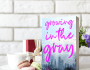 #YouShouldbeReading:  Growing in the Gray! 📖💜👍 #bookrecommendation coming in September #newreads by Christian Cook&nbsp;#3dChicks